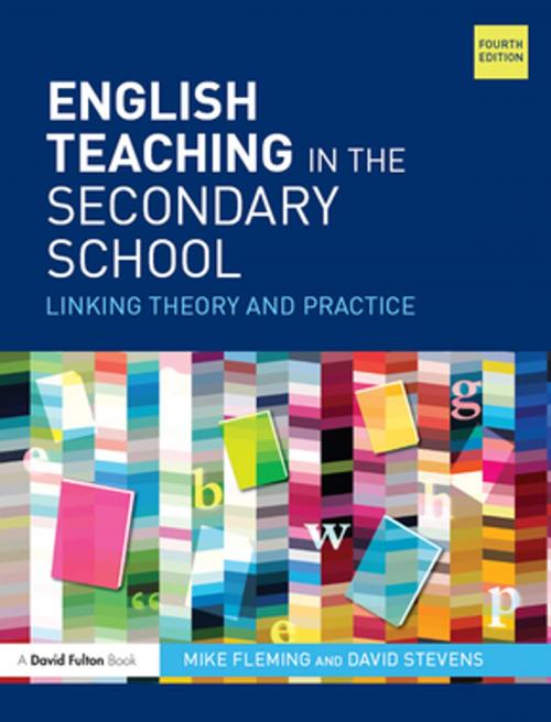 Cover of the book English Teaching in the Secondary School by Mike Fleming, David Stevens, Taylor and Francis