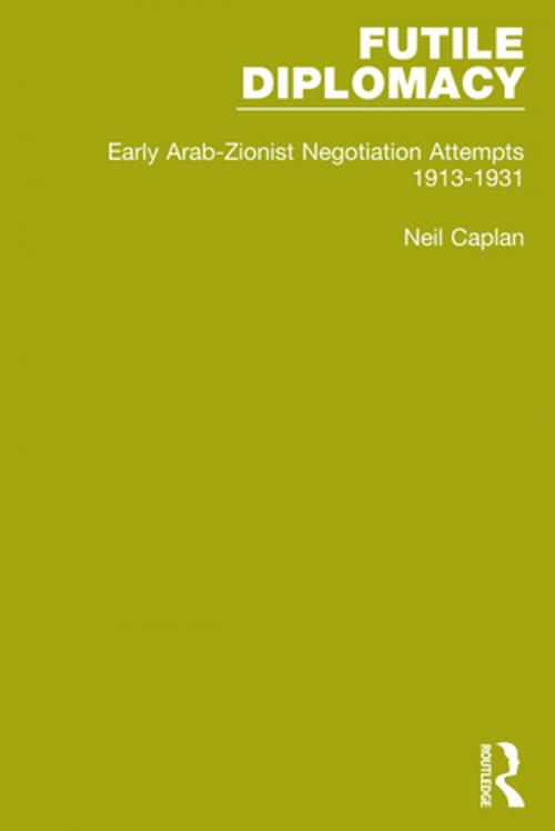 Cover of the book Futile Diplomacy, Volume 1 by Neil Caplan, Taylor and Francis