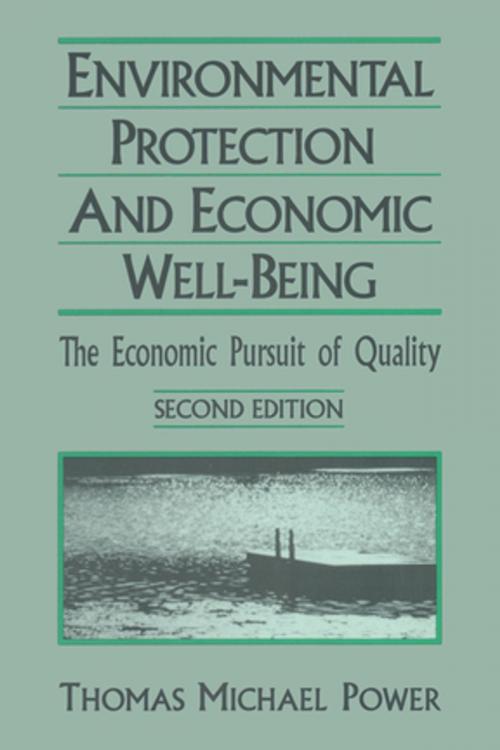 Cover of the book Economic Development and Environmental Protection: Economic Pursuit of Quality by Thomas Michael Power, Taylor and Francis