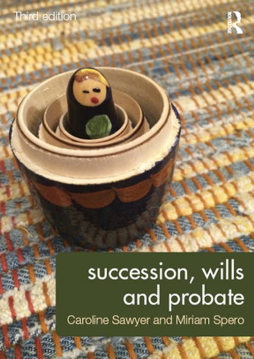 Cover of the book Succession, Wills and Probate by Caroline Sawyer, Miriam Spero, Taylor and Francis