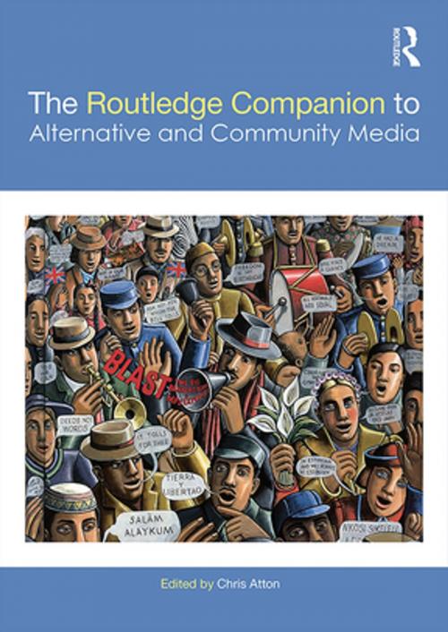 Cover of the book The Routledge Companion to Alternative and Community Media by , Taylor and Francis
