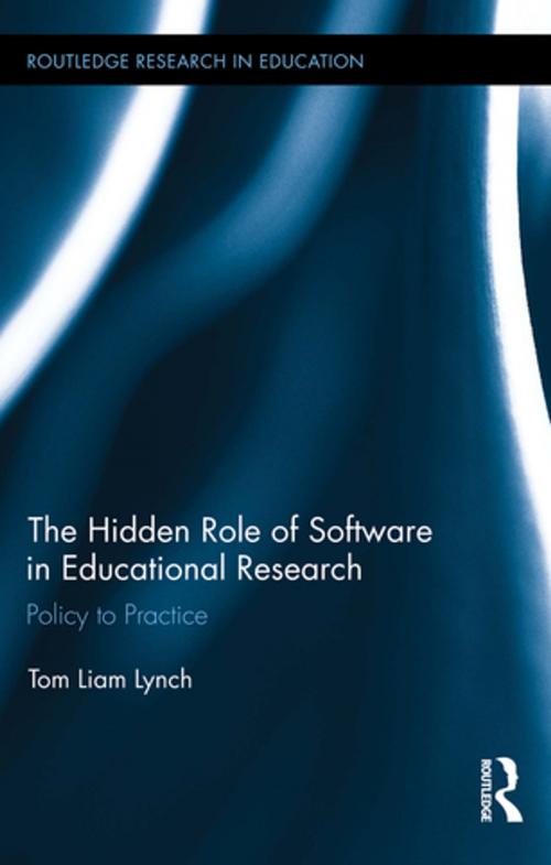 Cover of the book The Hidden Role of Software in Educational Research by Tom Liam Lynch, Taylor and Francis