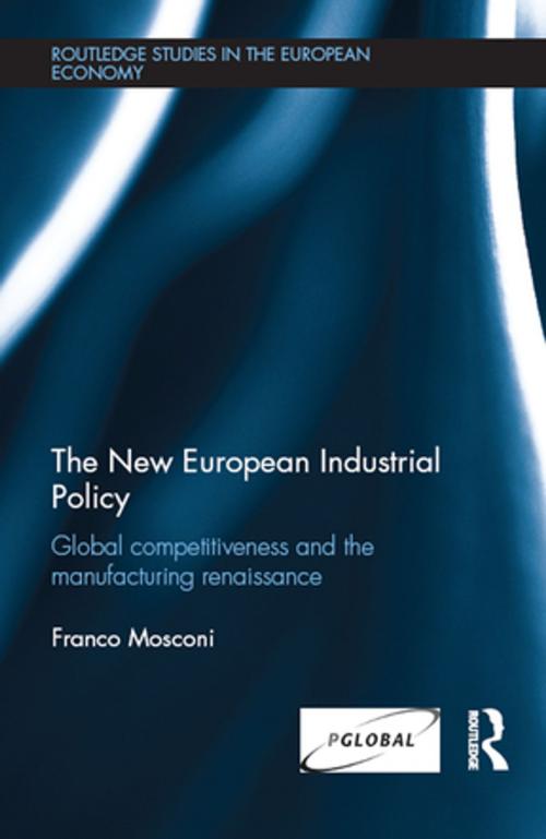 Cover of the book The New European Industrial Policy by Franco Mosconi, Taylor and Francis