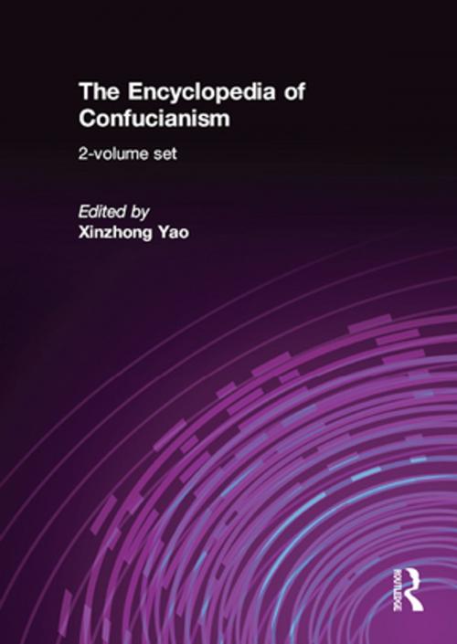 Cover of the book The Encyclopedia of Confucianism by Xinzhong Yao, Taylor and Francis