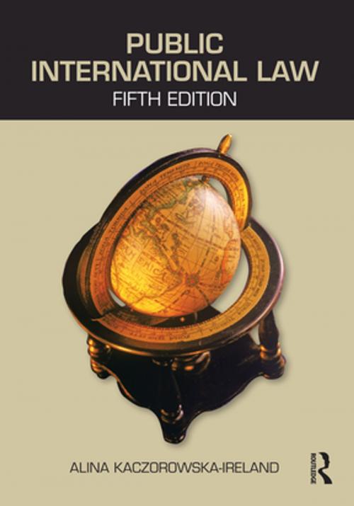 Cover of the book Public International Law by Alina Kaczorowska-Ireland, Taylor and Francis