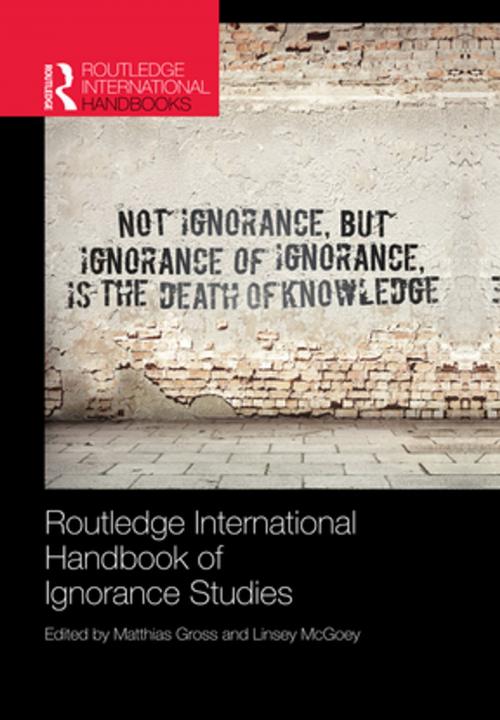Cover of the book Routledge International Handbook of Ignorance Studies by , Taylor and Francis