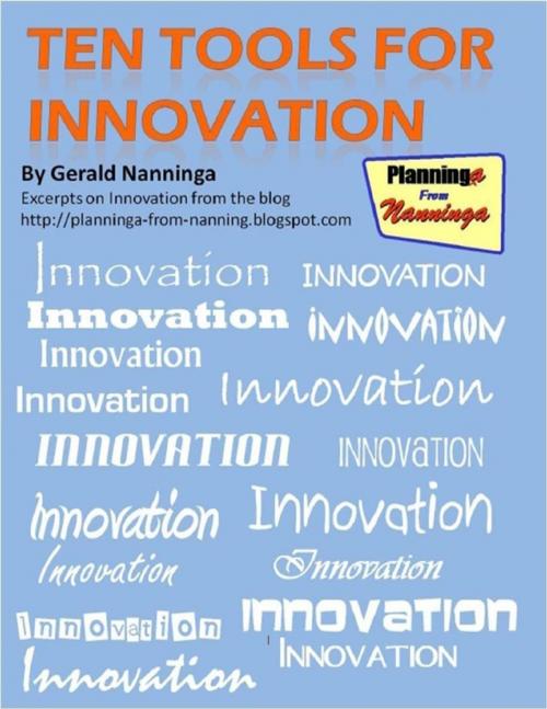 Cover of the book Ten Tools for Innovation by Gerald Nanninga, Lulu.com