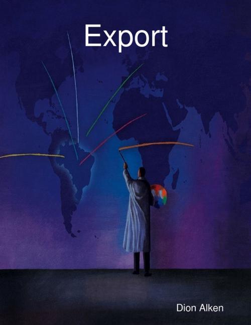 Cover of the book Export by Dion Alken, Lulu.com
