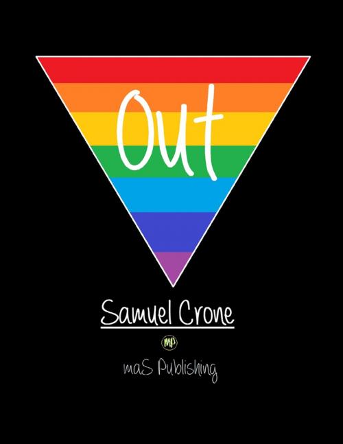 Cover of the book Out by Samuel Crone, Lulu.com