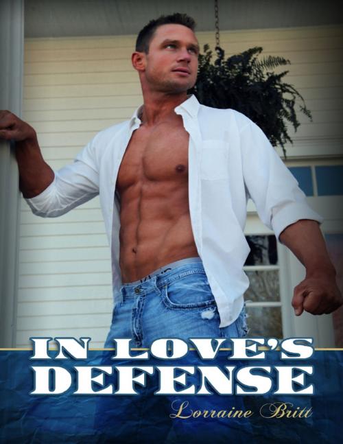 Cover of the book In Love's Defense by Lorraine Britt, Lulu.com