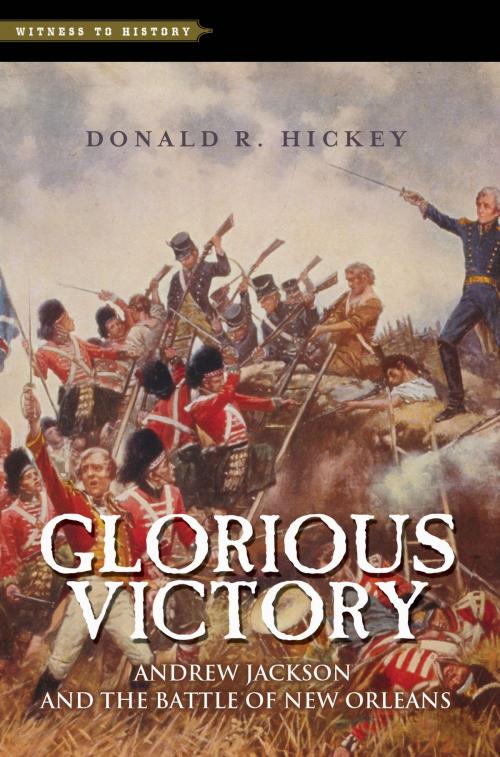 Cover of the book Glorious Victory by Donald R. Hickey, Johns Hopkins University Press