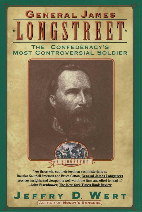 Cover of the book General James Longstreet by Jeffry D. Wert, Simon & Schuster