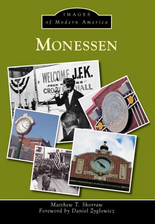 Cover of the book Monessen by Matthew Shorraw, Arcadia Publishing Inc.