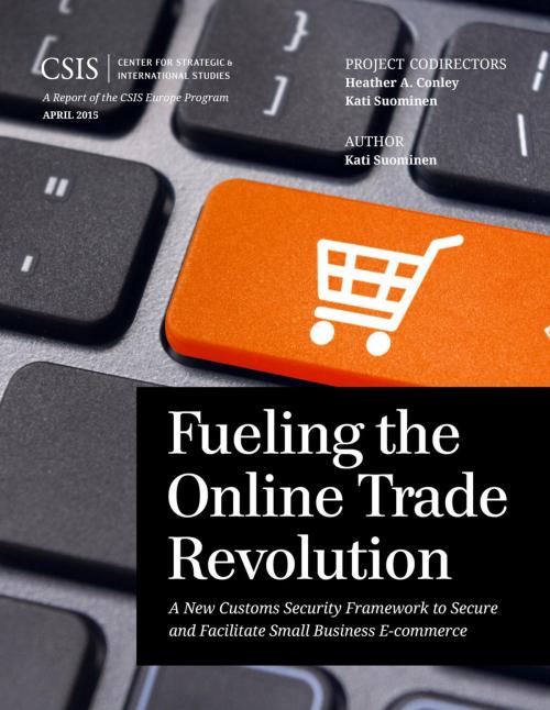 Cover of the book Fueling the Online Trade Revolution by Kati Suominen, Center for Strategic & International Studies