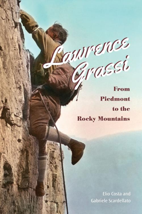Cover of the book Lawrence Grassi by Elio Costa, Gabriele  Scardellato, University of Toronto Press, Scholarly Publishing Division