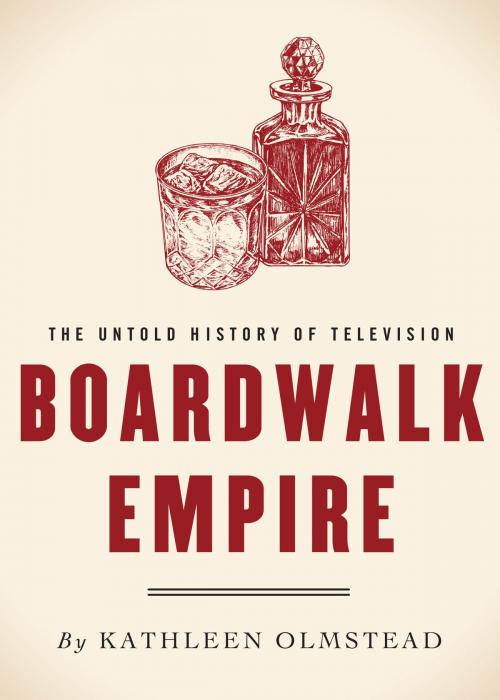 Cover of the book Boardwalk Empire by Kathleen Olmstead, HarperCollins Publishers