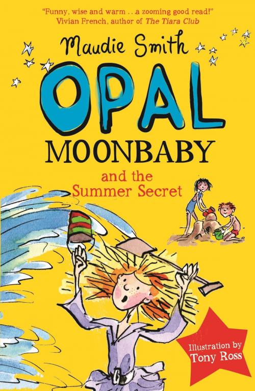 Cover of the book Opal Moonbaby and the Summer Secret by Maudie Smith, Hachette Children's