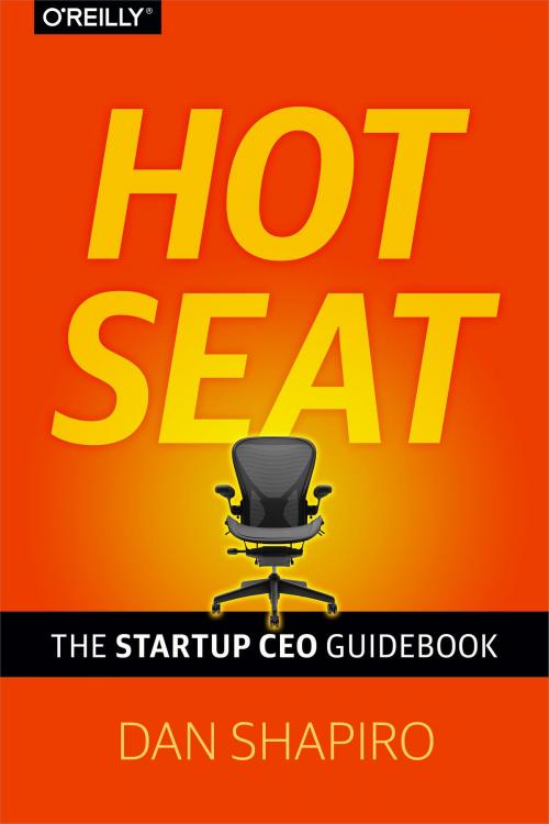 Cover of the book Hot Seat by Dan Shapiro, O'Reilly Media