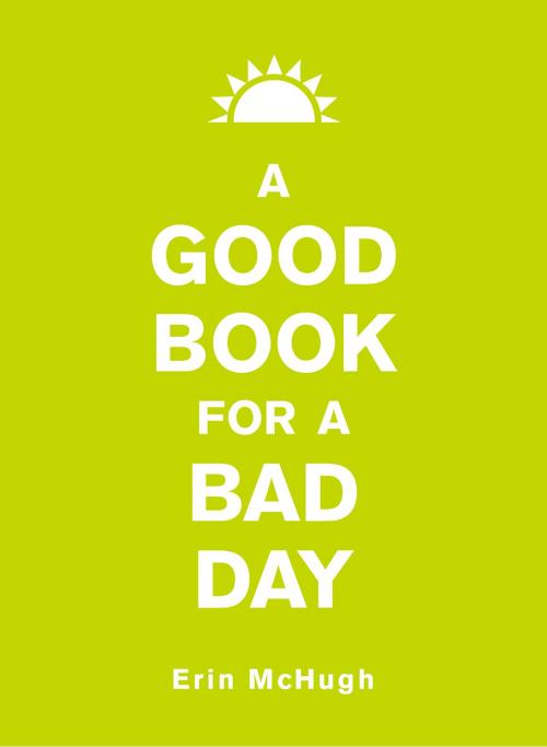 Cover of the book A Good Book for a Bad Day by Erin McHugh, Andrews McMeel Publishing
