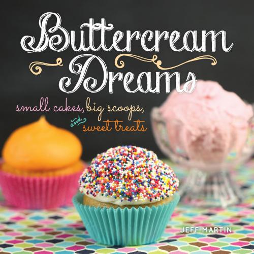 Cover of the book Buttercream Dreams by Jeff Martin, Andrews McMeel Publishing