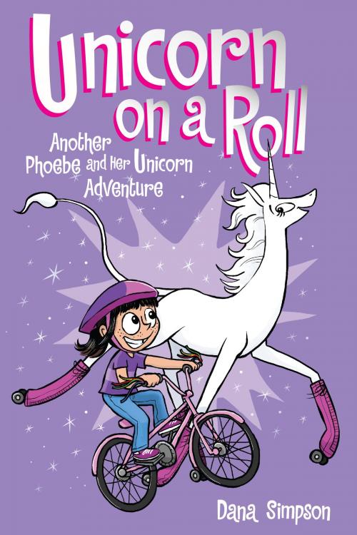 Cover of the book Unicorn on a Roll (Phoebe and Her Unicorn Series Book 2) by Dana Simpson, Andrews McMeel Publishing