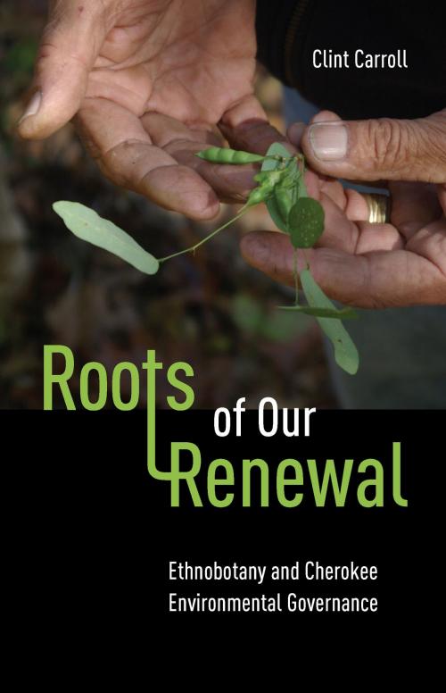 Cover of the book Roots of Our Renewal by Clint Carroll, University of Minnesota Press