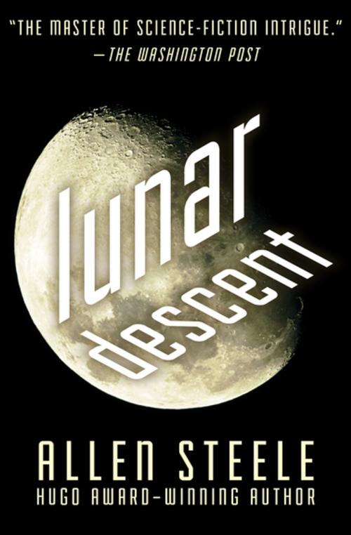 Cover of the book Lunar Descent by Allen Steele, Open Road Media