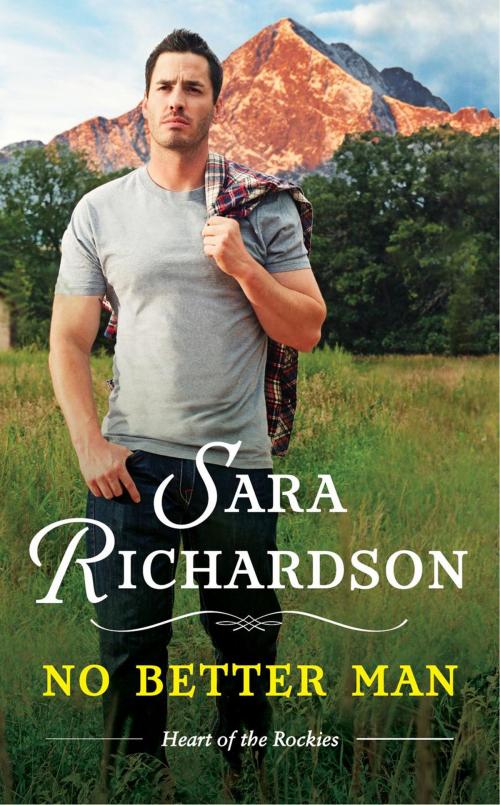 Cover of the book No Better Man by Sara Richardson, Grand Central Publishing