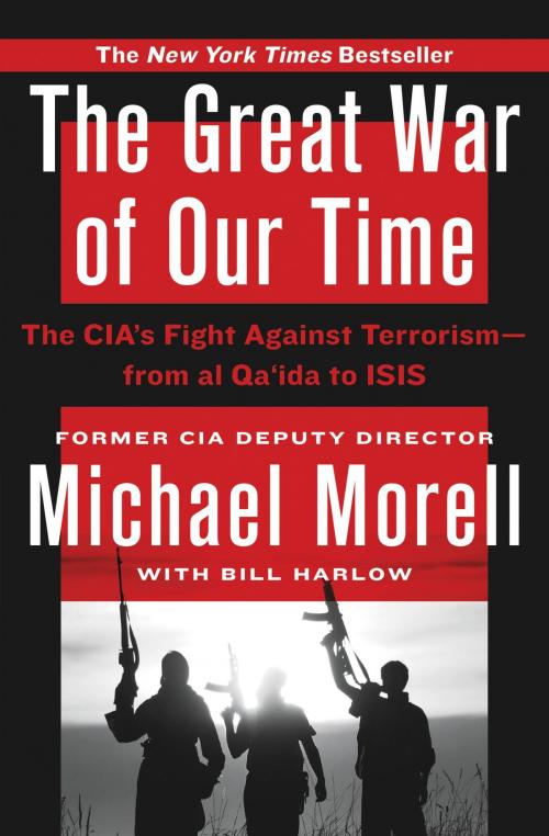 Cover of the book The Great War of Our Time by Michael Morell, Grand Central Publishing