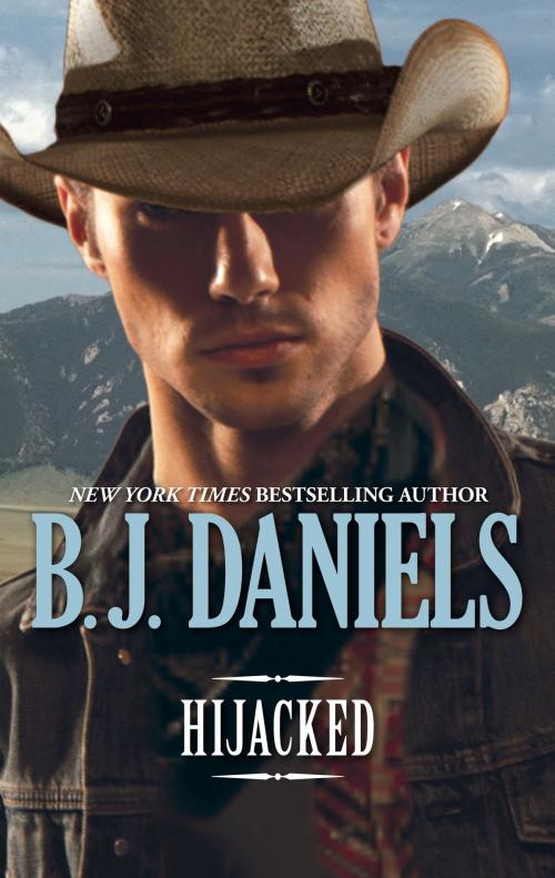Cover of the book HIJACKED by B.J. Daniels, Harlequin