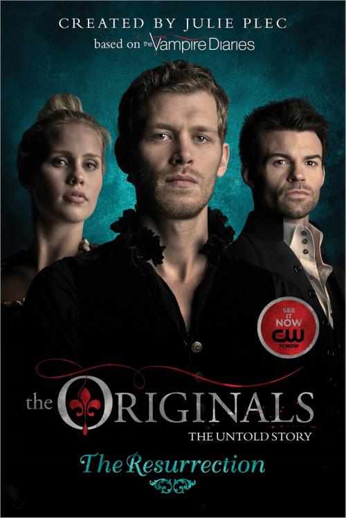 Cover of the book The Originals: The Resurrection by Julie Plec, HQN Books
