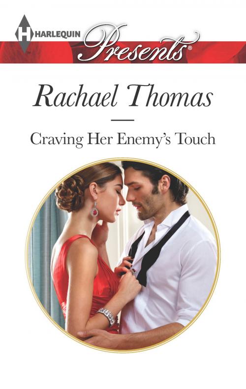 Cover of the book Craving Her Enemy's Touch by Rachael Thomas, Harlequin
