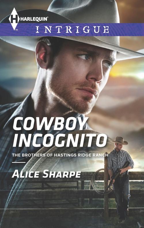 Cover of the book Cowboy Incognito by Alice Sharpe, Harlequin