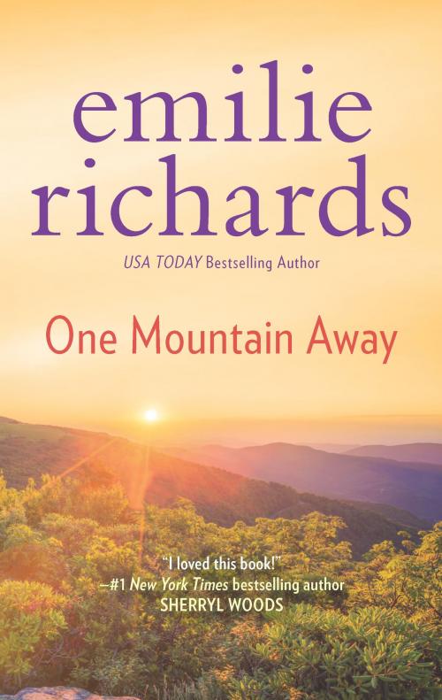 Cover of the book One Mountain Away by Emilie Richards, MIRA Books