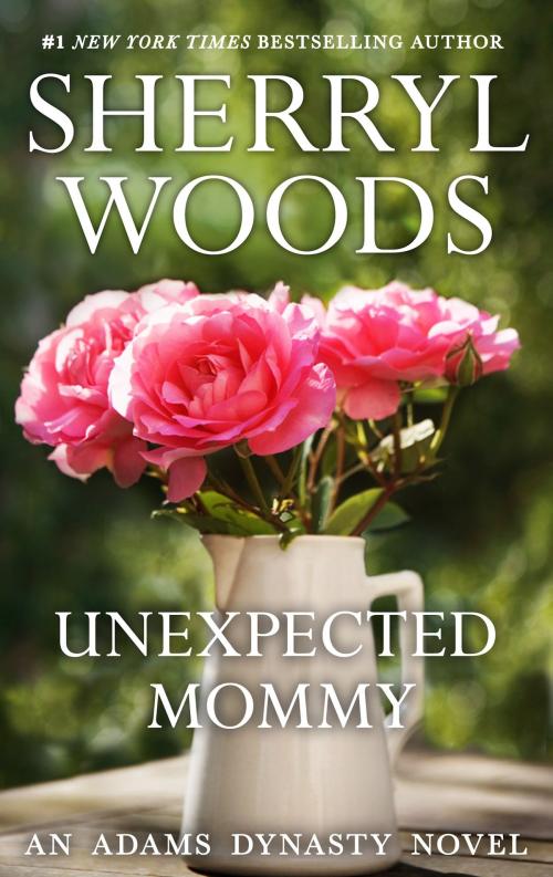 Cover of the book Unexpected Mommy by Sherryl Woods, MIRA Books