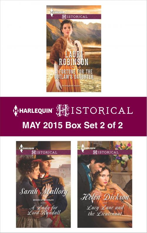 Cover of the book Harlequin Historical May 2015 - Box Set 2 of 2 by Lauri Robinson, Sarah Mallory, Helen Dickson, Harlequin