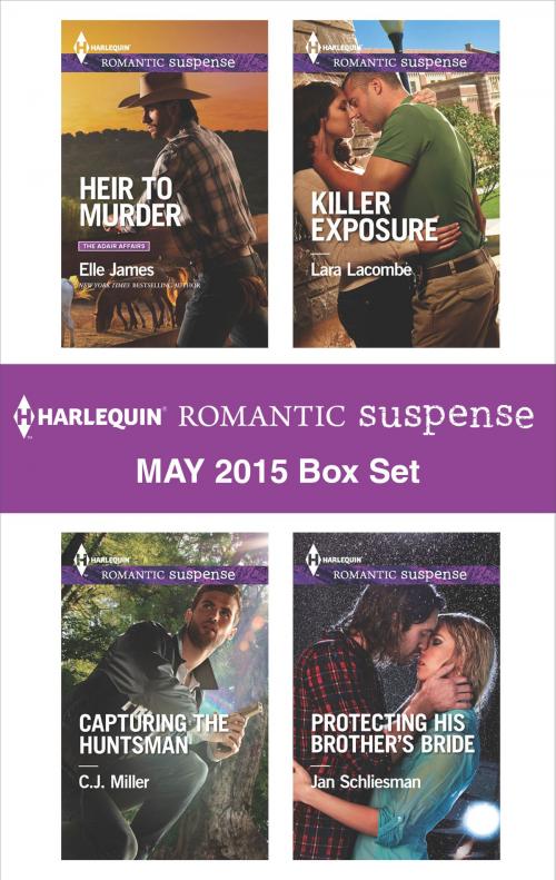 Cover of the book Harlequin Romantic Suspense May 2015 Box Set by Elle James, C.J. Miller, Lara Lacombe, Jan Schliesman, Harlequin