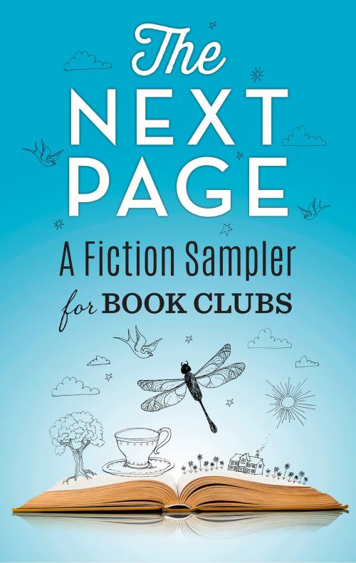 Cover of the book The Next Page: A Fiction Sampler for Book Clubs by Alex Brunkhorst, Karma Brown, Mary Kubica, Jason Mott, Heather Gudenkauf, Anne Girard, Kimberly Belle, Paula Treick DeBoard, Shona Patel, MIRA Books