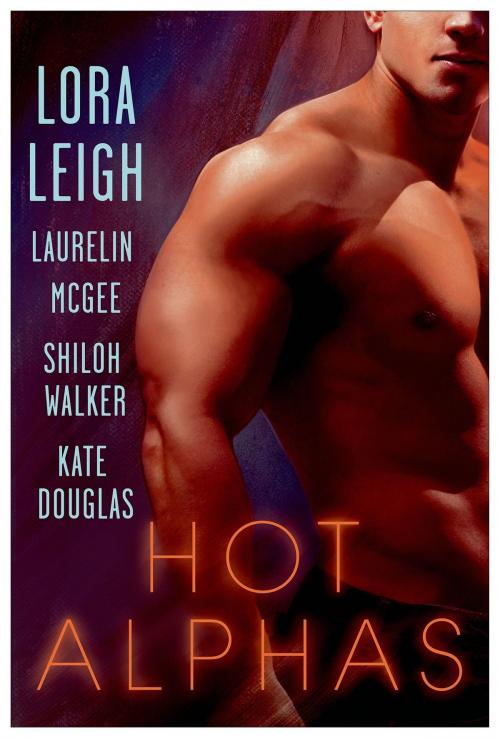 Cover of the book Hot Alphas by Lora Leigh, Laurelin McGee, Shiloh Walker, Kate Douglas, St. Martin's Press