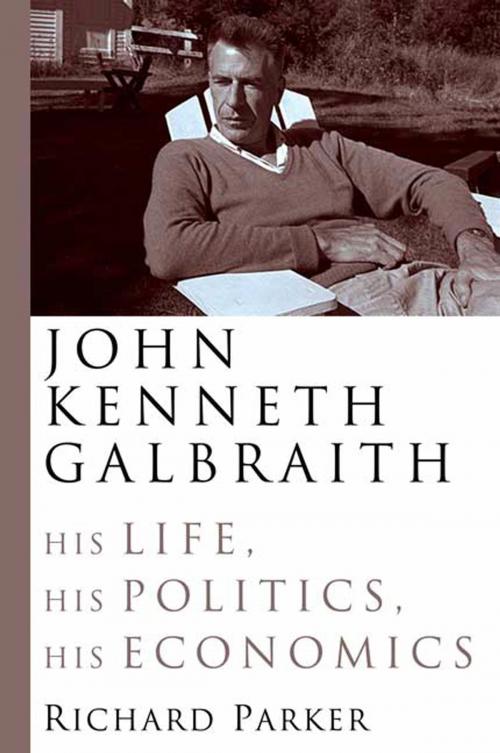 Cover of the book John Kenneth Galbraith by Richard Parker, Farrar, Straus and Giroux