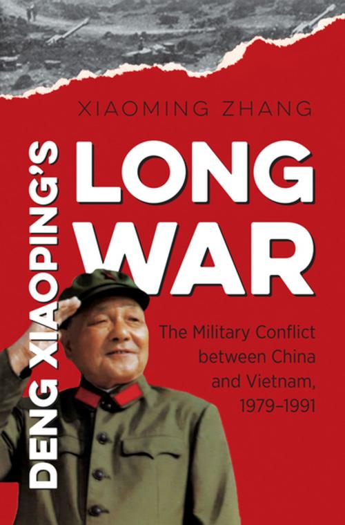 Cover of the book Deng Xiaoping's Long War by Xiaoming Zhang, The University of North Carolina Press