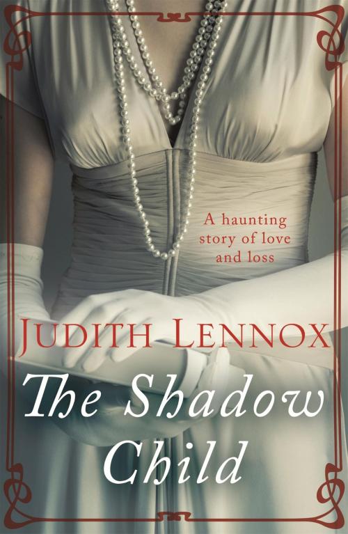 Cover of the book The Shadow Child by Judith Lennox, Headline