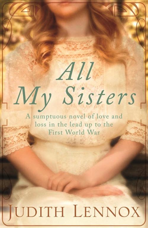 Cover of the book All My Sisters by Judith Lennox, Headline