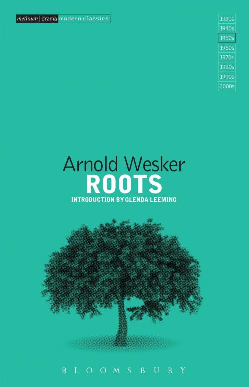 Cover of the book Roots by Arnold Wesker, Bloomsbury Publishing