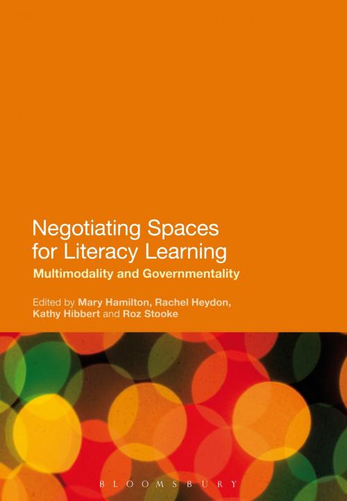 Cover of the book Negotiating Spaces for Literacy Learning by , Bloomsbury Publishing
