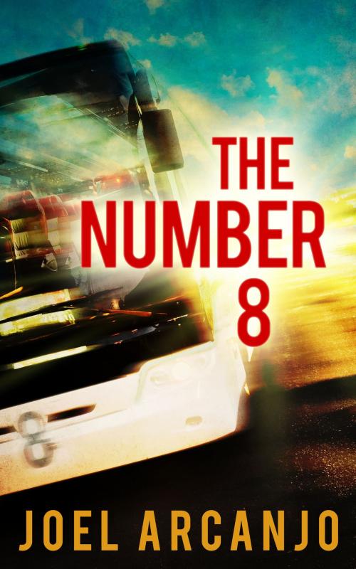 Cover of the book The Number 8 by Joel Arcanjo, HarperCollins Publishers