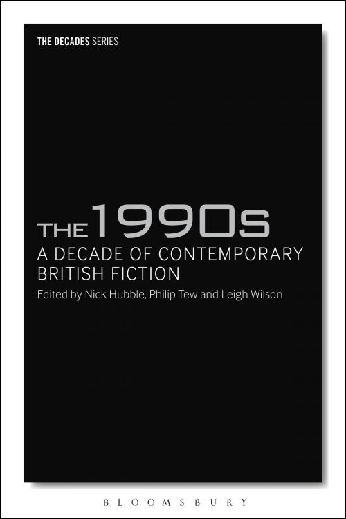Cover of the book 1990s, The: A Decade of Contemporary British Fiction by , Bloomsbury Publishing