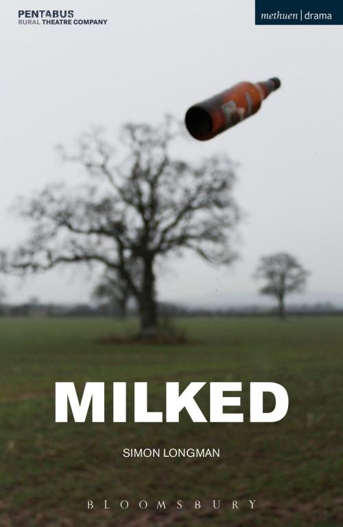 Cover of the book Milked by Simon Longman, Bloomsbury Publishing