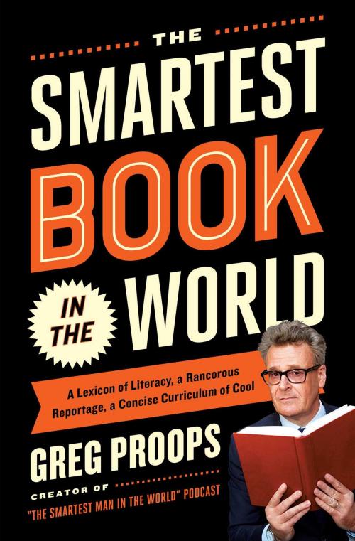 Cover of the book The Smartest Book in the World by Greg Proops, Atria Books