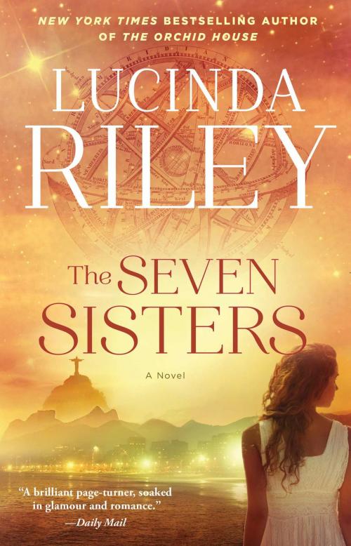 Cover of the book The Seven Sisters by Lucinda Riley, Atria Books